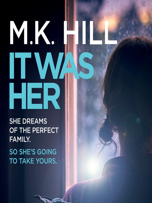 Title details for It Was Her by M.K. Hill - Available